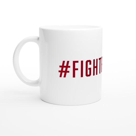 #FIGHTFORLOVE Mug